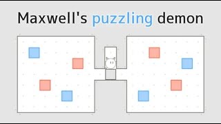 Maxwells puzzling demon  PC Gameplay [upl. by Amre]