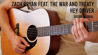 Zach Bryan  Hey Driver feat The War and Treaty EASY Guitar Tutorial With Chords  Lyrics [upl. by Nommad90]