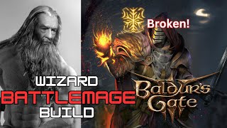 This Wizard Build is Broken II Unkillable Battlemage II Baldurs Gate 3 [upl. by Etram]