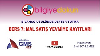 Ders 7 GMS NET BilançoMal Satış Kayıtları [upl. by Sasha]