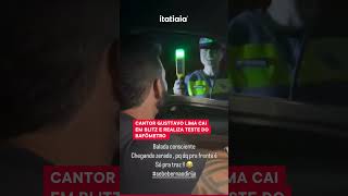 CANTOR GUSTTAVO LIMA CAI EM BLITZ E REALIZA TESTE DO BAFÔMETRO [upl. by Harihs891]