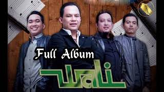 WALI BAND FULL ALBUM  LAGU SEDIH DAN GALAU TERBAIK SEPANJANG MASA  ENAK DIDENGAR SAAT SANTAI [upl. by Jackquelin]