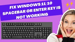 Fix Windows 1110 Spacebar or Enter Key Is Not Working [upl. by Kciv229]