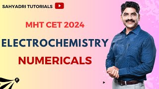 Electrochemistry Numericals  MHTCET2024  Sahyadri Tutorials [upl. by Coffey669]