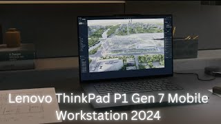 Lenovo ThinkPad P1 Gen 7 Mobile Workstation 2024  Today AI [upl. by Rolland633]