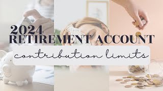 Updated 2024 Retirement Contribution Limits  My 3 Fav Accounts [upl. by Tnarb976]