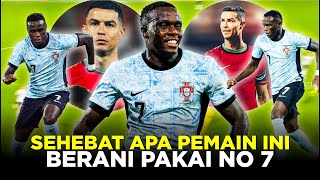 KEMUNCULAN NAMA BARU PEMAIN NO 7 TIMNAS PORTUGAL SEJAK 2007 TANDATANDA CR7 MULAI TERGANTIKAN [upl. by Hoo]