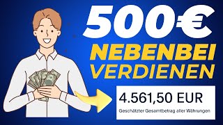 500€ NEBENBEI pro Monat verdienen NEUE METHODEN Die EINFACHSTEN Wege Geld im Internet zu verdienen [upl. by Beltran]