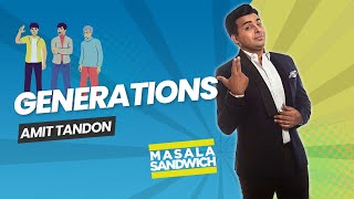 GENERATIONS  Stand Up Comedy by Amit Tandon Ep 5 of Masala Sandwich [upl. by Carnahan]