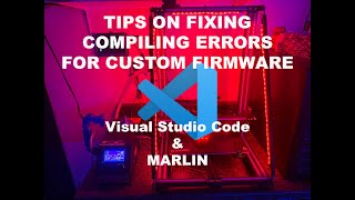 TIPS To Resolve Custom Firmware Compiling Errors Using Visual Studio Code [upl. by Simonetta]