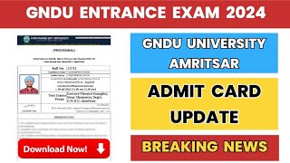 Gndu Entrance Exam 2024 Admit Card  Gndu Entrance Exam News  Gndu University Entrance Exam Roll No [upl. by Allebasi]