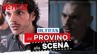 Dal provino alla scena con gli attori di Ultras  Netflix Italia [upl. by Nimesay]