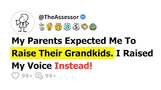 FULL STORY My Parents Expected Me to Raise Their Grandkids I Raised My Voice Instead [upl. by Garcia484]