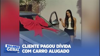 CLIENTE PAGOU DÍVIDA COM CARRO ALUGADO [upl. by Areht]