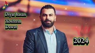 Diyar Hasan xoshtrin Dawat ديار حسن خوشترين داوه ت [upl. by Aliel]