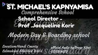 ST MICHAELS KAPNYAMISA Official Audio by DROGS KIBET [upl. by Nitsuga]