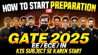 How to Start your Preparation for GATE 2025 EE  ECE  IN  GATE Study Plan  GATE 2025 [upl. by Ael]