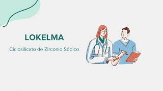 Lokelma Ciclosilicato de Zirconio Sódico  Drug Rx Información SpanishEspañol [upl. by Enilegnave]