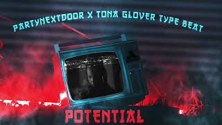 Free PARTYNEXTDOOR x Tona Glover Type beat quotPotentialquot [upl. by Tingey]