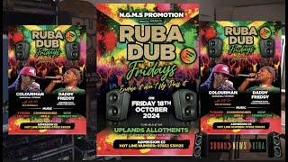 RUBADUB FRIDAYS DADDY FREDDY 🔥🔥amp COLOURMAN🔥🔥🌍 SOUND NEWS XTRA TO THE WORLD🌍 18TH OCT 2024🌍 [upl. by Ainaj]