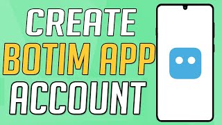 How To Create Botim App Account [upl. by Toma810]