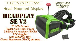 Headplay SE V2 7quot FPV Goggles 40Ch 58GHz external DVR HDMI Speaker Latency 15ms [upl. by Hecker]