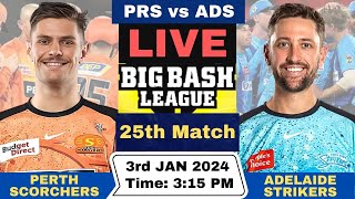 Live PRS vs ADS  Perth Scorchers vs Adelaide Strikers Live 25th Match T20 Big Bash League 202324 [upl. by Even196]