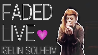 Iselin Solheim Faded Live [upl. by Lokin831]