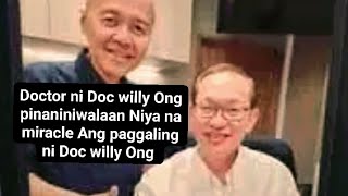 Doc willy Ong stage 4 gumalingquotmagaling Ang doctor Niya sa Singapore [upl. by Aynos]