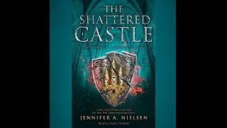 The Shattered Castle Book 5  Jennifer A Nielsen [upl. by Shamma311]