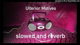 Christopher Saint Booth Ulterior Motives slowed and reverb [upl. by Mast259]