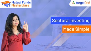 What is Sectoral Investments  How to Benefit from Capitalize Investments [upl. by Nodnyl]