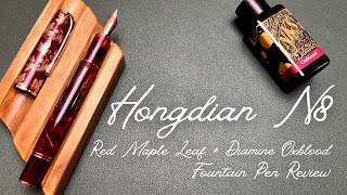 Hongdian N8 Red Maple Leaf • Fountain Pen Review [upl. by Nnaassilem94]