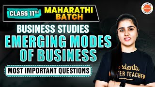 Important Questions of Emerging modes of Business  Class 11 Business Studies  Shruti Maam [upl. by Adnuhsor201]