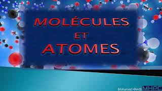 Les Atomes et les Molécules  الذرات والجزيئات [upl. by Teloiv]