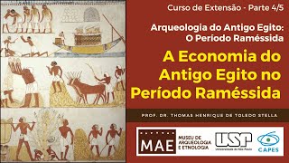 A Economia do Antigo Egito no Período Raméssida  45  Curso Arqueologia do Período Raméssida [upl. by Ahcsat]