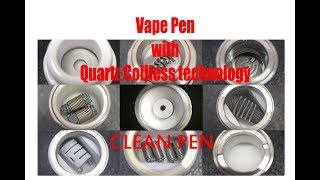 Vape Pen with Quartz Coilless technology Clean Pen [upl. by Collen713]