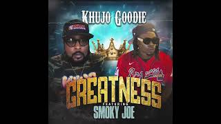 Khujo Goodie Greatness ft Smoky Joe [upl. by Bigler]