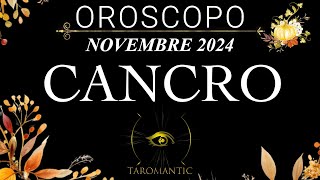 CANCRO OROSCOPO ⭐️NOVEMBRE 2024⭐️ LA POTENTE RIVELAZIONE [upl. by Eno]