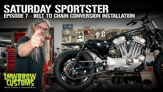 Saturday Sportster  Season 1 Episode 7  Belt to Chain Conversion Installation [upl. by Nnayllehs]