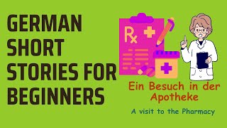 German Short Stories for Beginners  A1A2  Ein Besuch in der Apotheke german germanstory✨ [upl. by Heim]