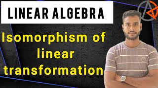 Linear algebra  Isomorphism of linear transformation  Bsc maths  IIT JAM CUET PG CPET ampGATE [upl. by Greenburg]