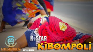 K star  KIBOMPOLI Official Videosingeli [upl. by Gnuhp751]