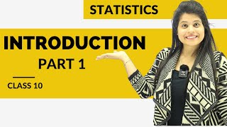 Statistics  Introduction Part 1  Chapter 14  Class 10 Maths  NCERT [upl. by Lozar593]