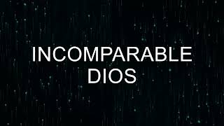 Incomparable Dios Letra  Erick Porta [upl. by Kidd]