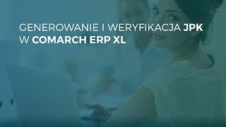 Jak wygenerować plik JPK w Comarch ERP XL [upl. by Aicre]