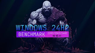 Benchmark Windows 10 22H2 amp Windows 11 24H2 23H2 [upl. by Eceertal786]