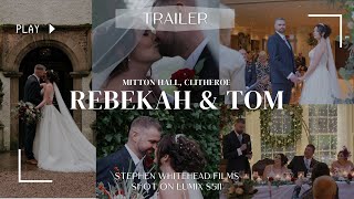 Rebekah amp Tom  Wedding Trailer Shot on Lumix S5ii Mitton Hall Clitheroe [upl. by Adnicaj]