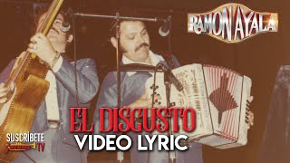 Ramon Ayala  El Disgusto Video Lyric Oficial [upl. by Tereve552]