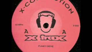 XConnection aka DJ Misjah amp DJ Groovehead  Funky Drive  XTrax 006  AA [upl. by Marra260]